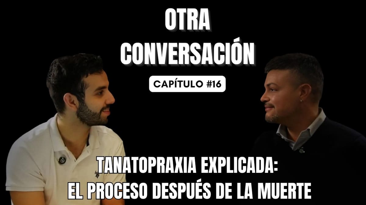 Miniatura del episodio 16: Qué pasa cuando alguien muere: la tanatopraxia explicada